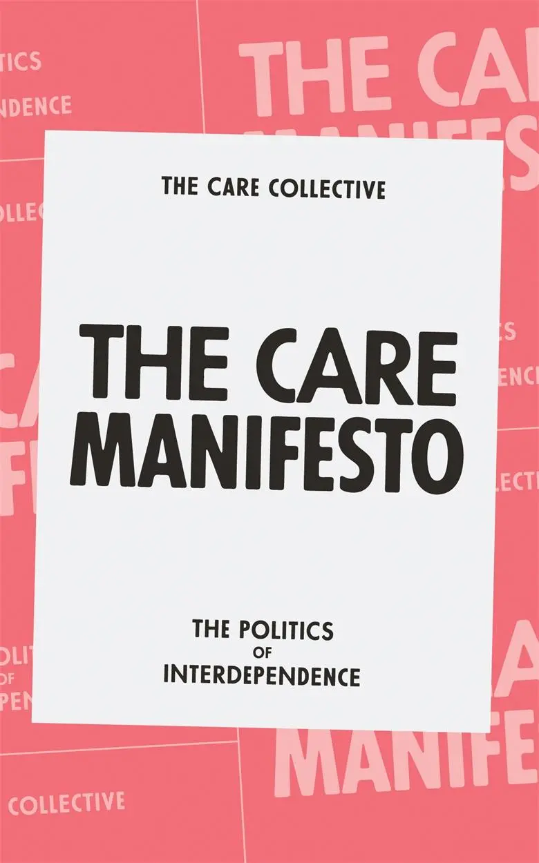 Cover: 9781839760969 | The Care Manifesto: The Politics of Interdependence | Collective