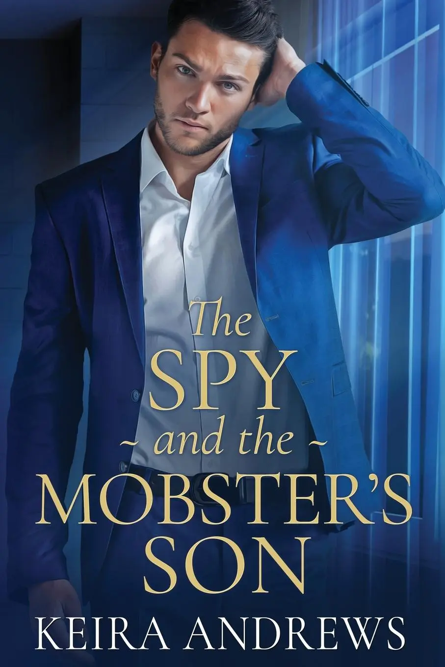 Cover: 9781988260969 | The Spy and the Mobster's Son | Keira Andrews | Taschenbuch | Englisch