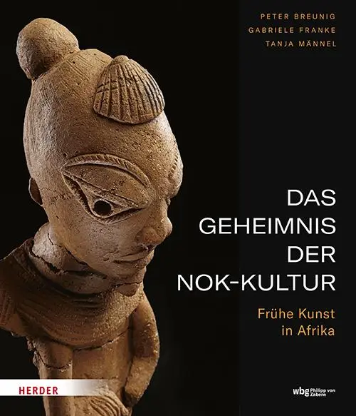 Cover: 9783534610969 | Das Geheimnis der Nok-Kultur | Frühe Kunst in Afrika | Breunig (u. a.)