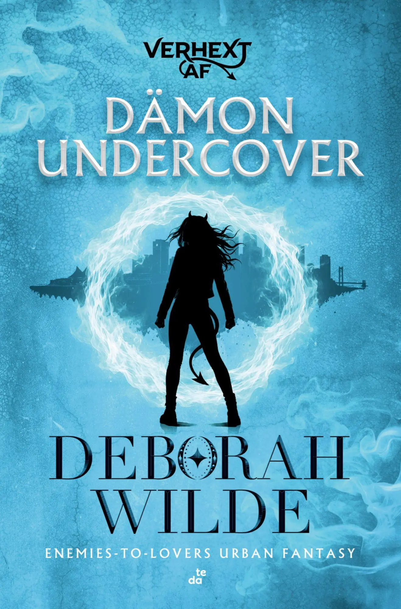 Cover: 9783695610969 | Dämon undercover | Enemies-to-Lovers Urban Fantasy | Deborah Wilde