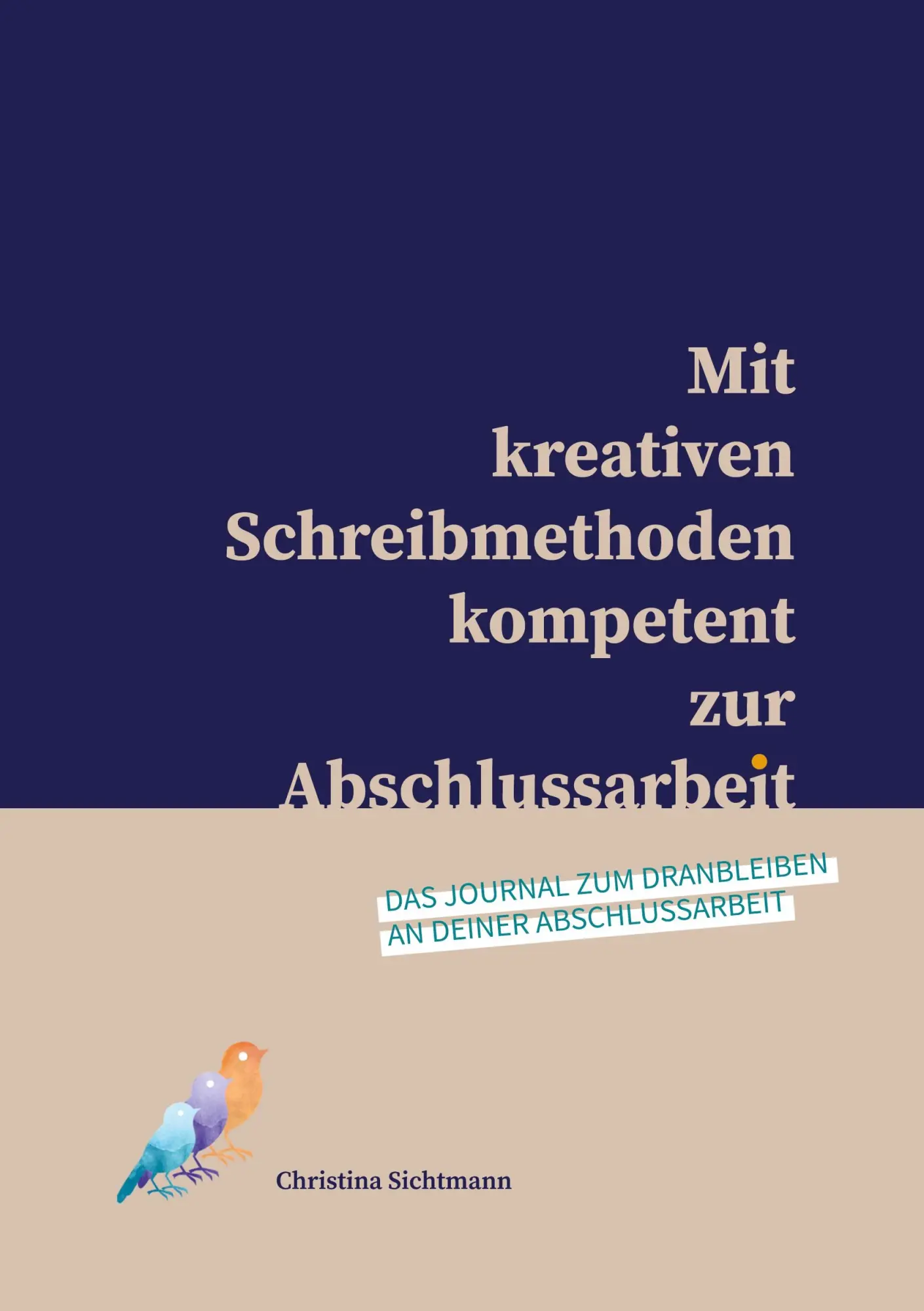 Cover: 9783751970969 | Mit kreativen Schreibmethoden kompetent zur Abschlussarbeit | Buch