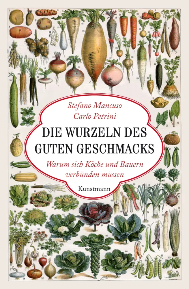 Cover: 9783956140969 | Die Wurzeln des guten Geschmacks | Stefano Mancuso (u. a.) | Buch