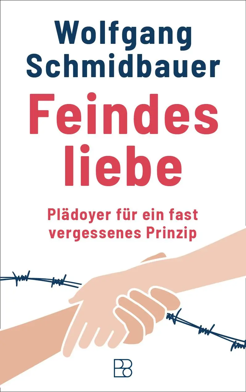 Cover: 9783987900969 | Feindesliebe | Plädoyer für ein fast vergessenes Prinzip | Schmidbauer