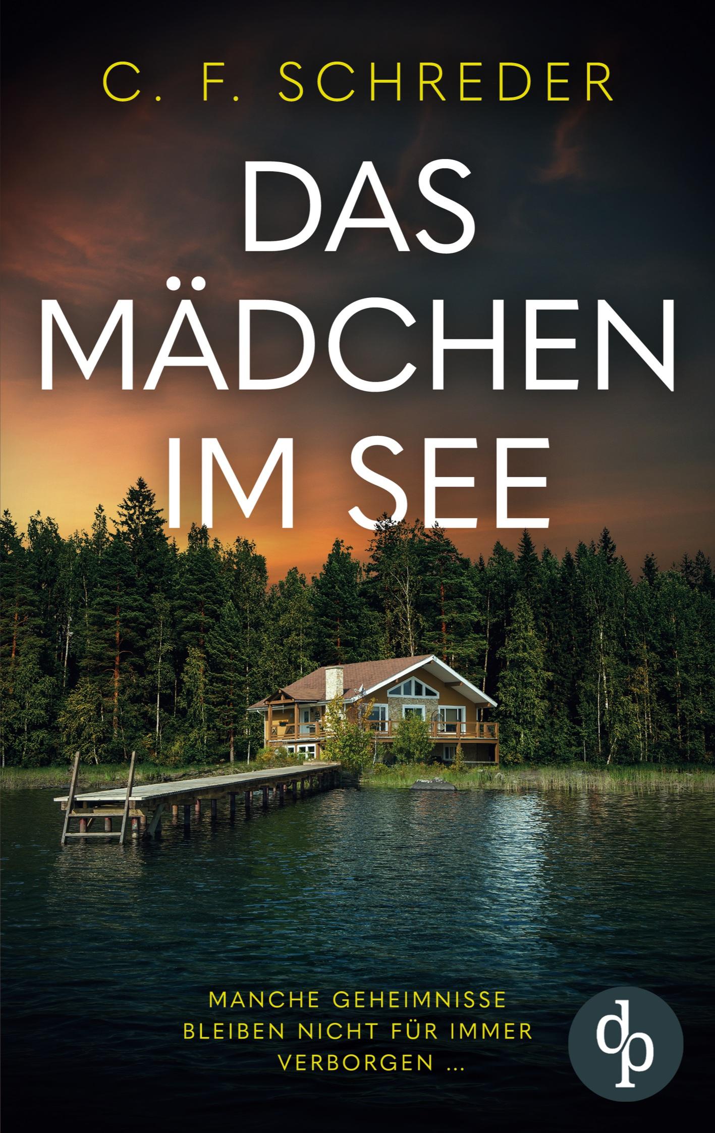 Cover: 9783989980969 | Das Mädchen im See | C. F. Schreder | Taschenbuch | 404 S. | Deutsch