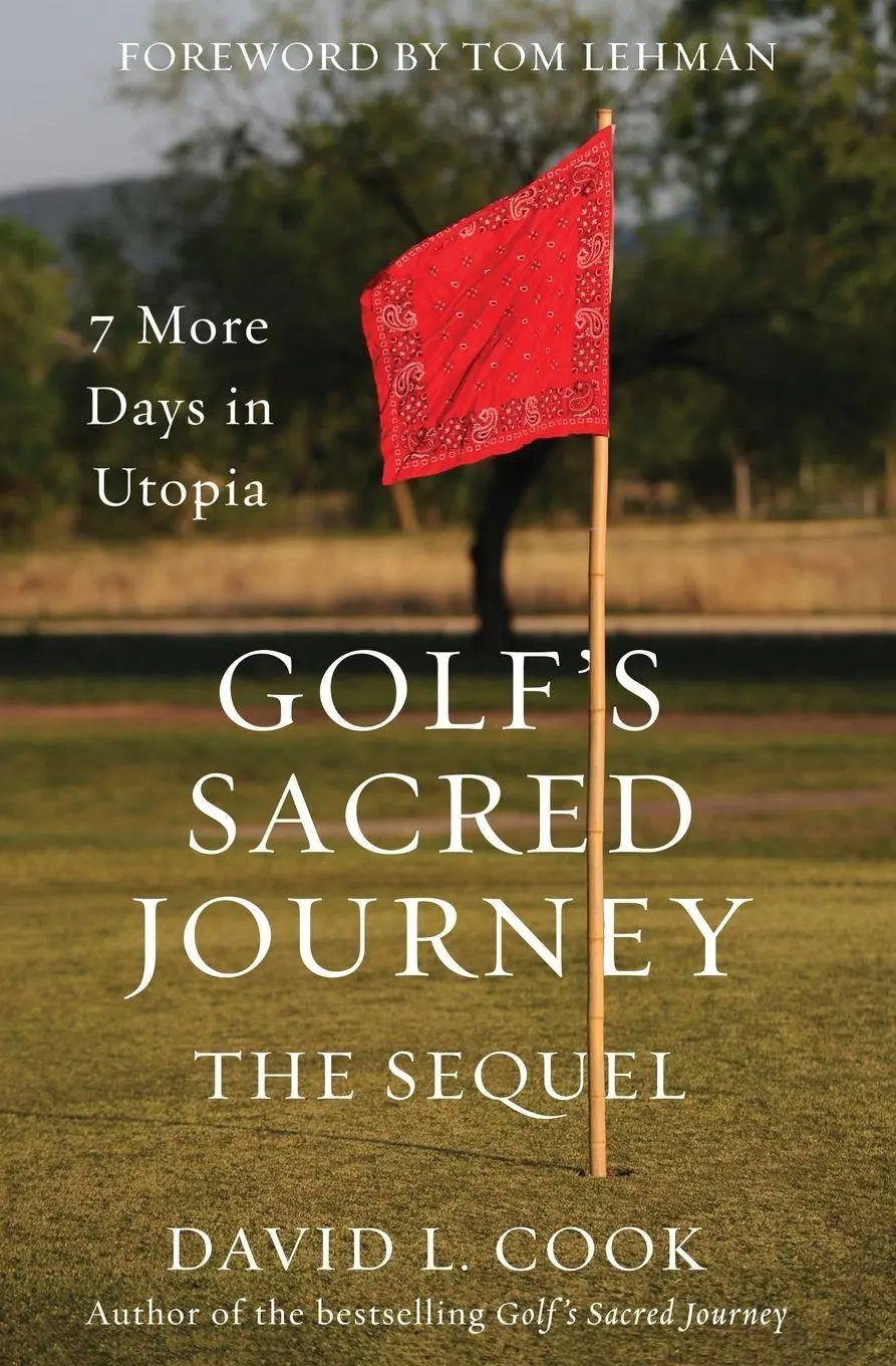 Cover: 9780310371069 | The Golf's Sacred Journey, the Sequel | 7 More Days in Utopia | Cook