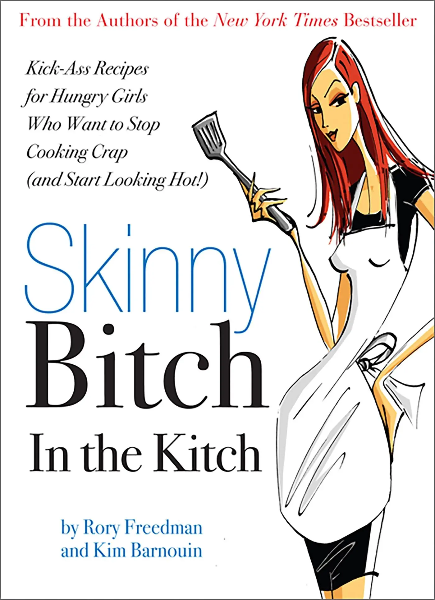Cover: 9780762431069 | Skinny Bitch in the Kitch | Rory Freedman (u. a.) | Taschenbuch | 2007