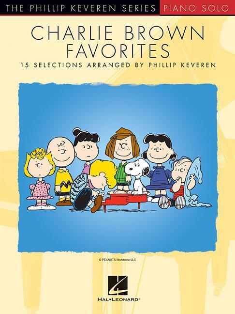 Cover: 9781540021069 | Charlie Brown Favorites | 15 Selections Arranged by Phillip Keveren