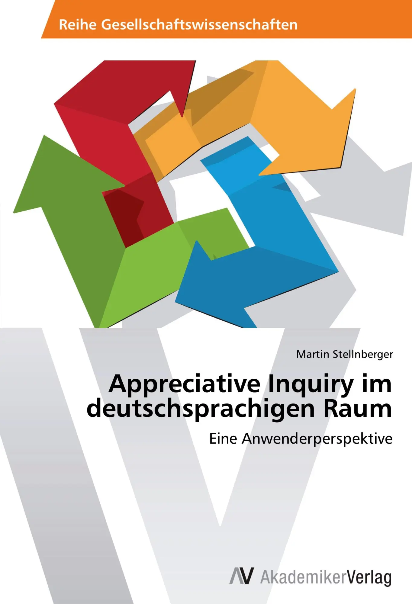 Cover: 9783639471069 | Appreciative Inquiry im deutschsprachigen Raum | Martin Stellnberger