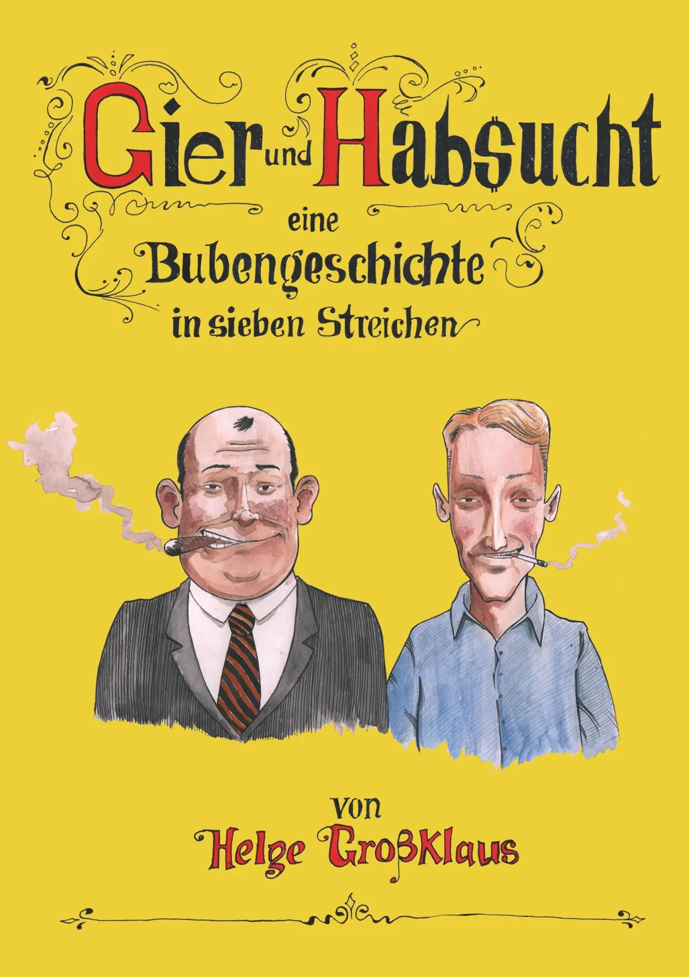 Cover: 9783743941069 | Gier und Habsucht | Eine Bubengeschichte in sieben Streichen | Buch