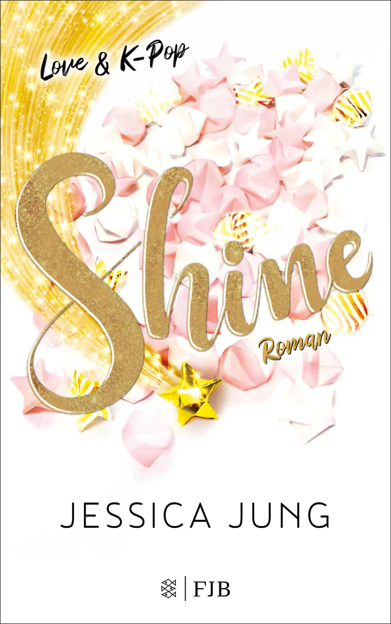 Cover: 9783841401069 | Shine - Love &amp; K-Pop | Roman | Jessica Jung | Taschenbuch | 368 S.