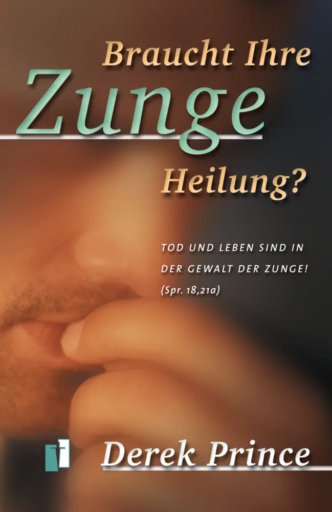 Cover: 9783932341069 | Braucht Ihre Zunge Heilung? | Derek Prince | Taschenbuch | 96 S.