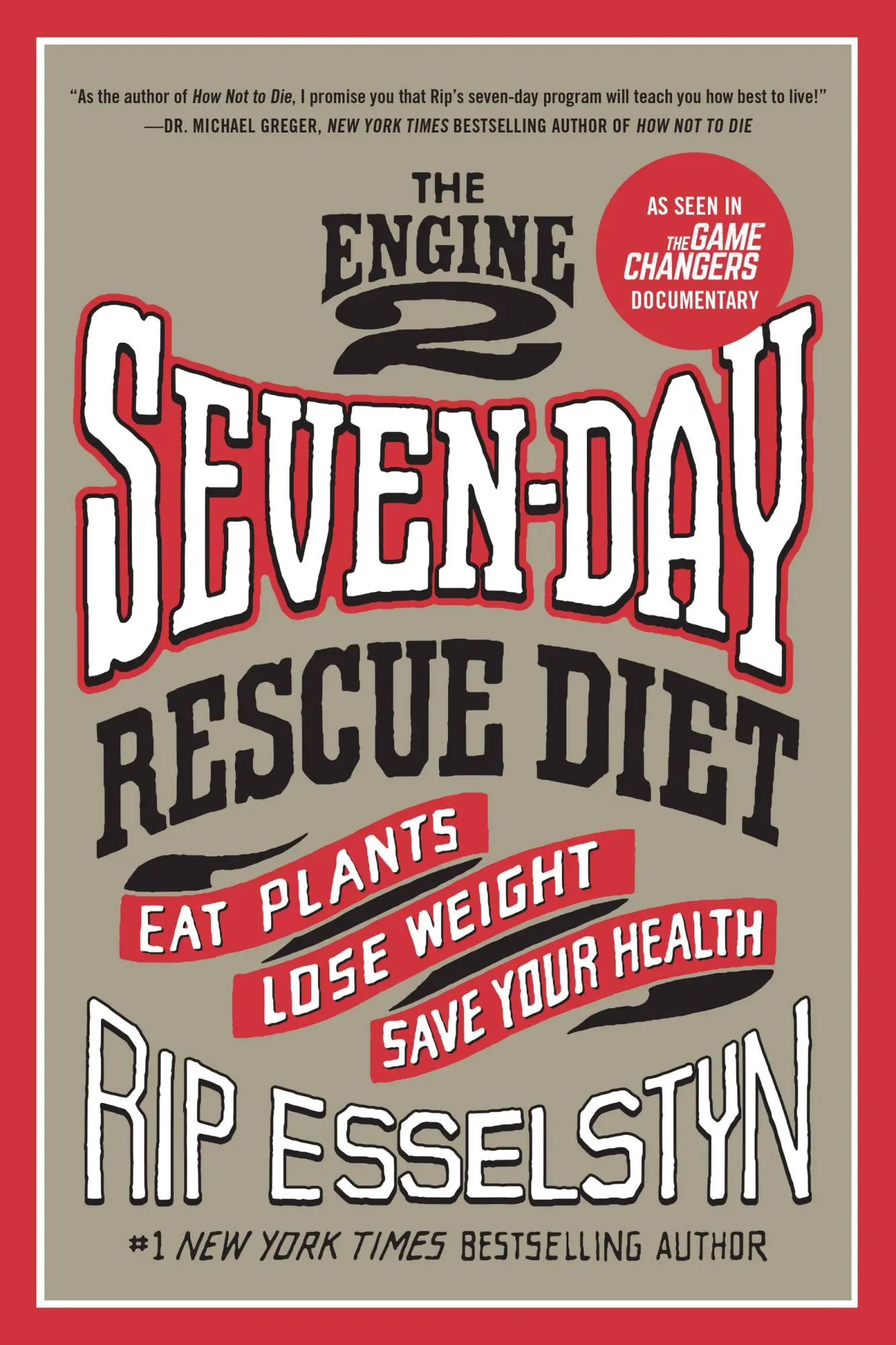 Cover: 9781455591169 | The Engine 2 Seven-Day Rescue Diet | Rip Esselstyn | Taschenbuch