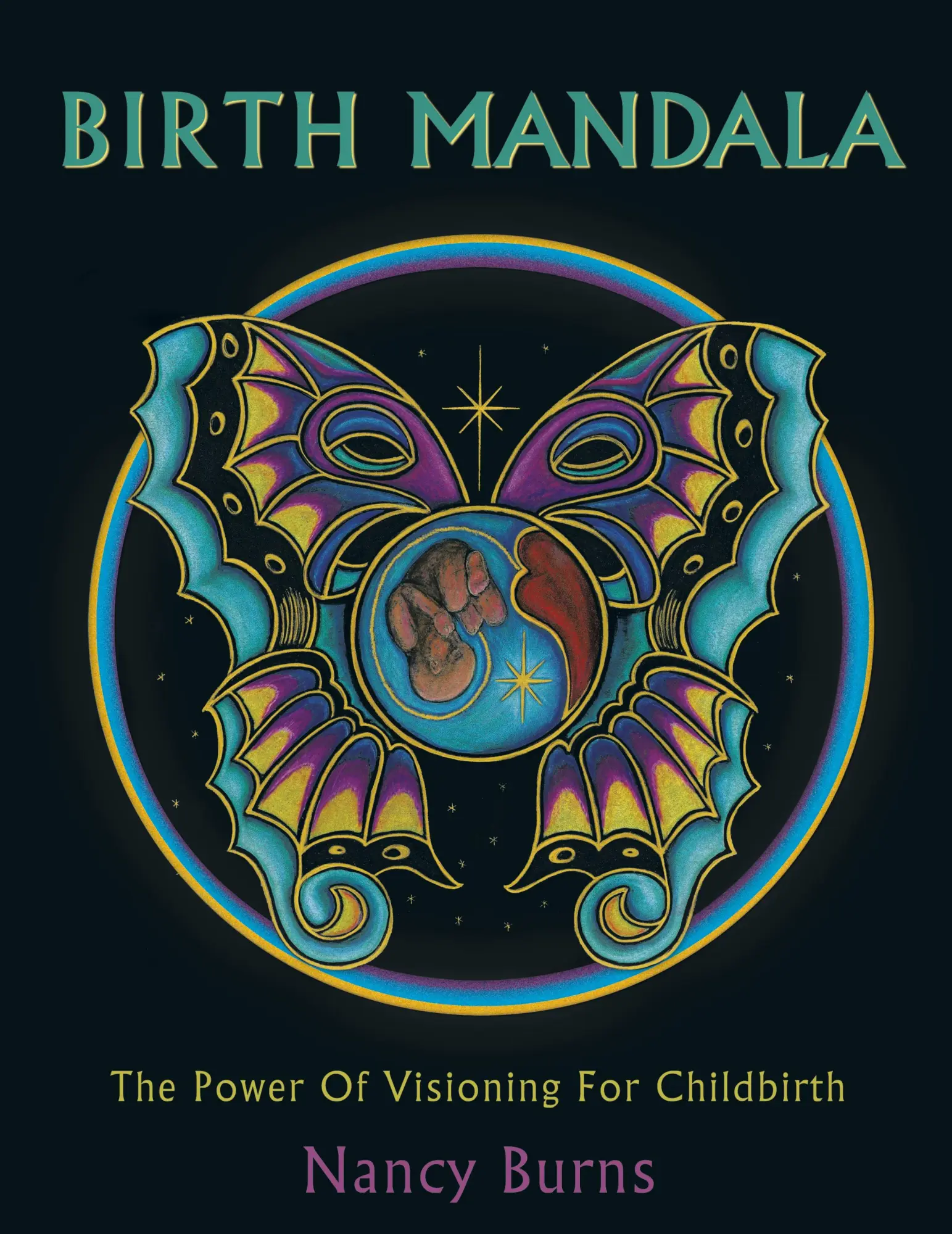 Cover: 9781456721169 | Birth Mandala | The Power Of Visioning For Childbirth | Nancy Burns