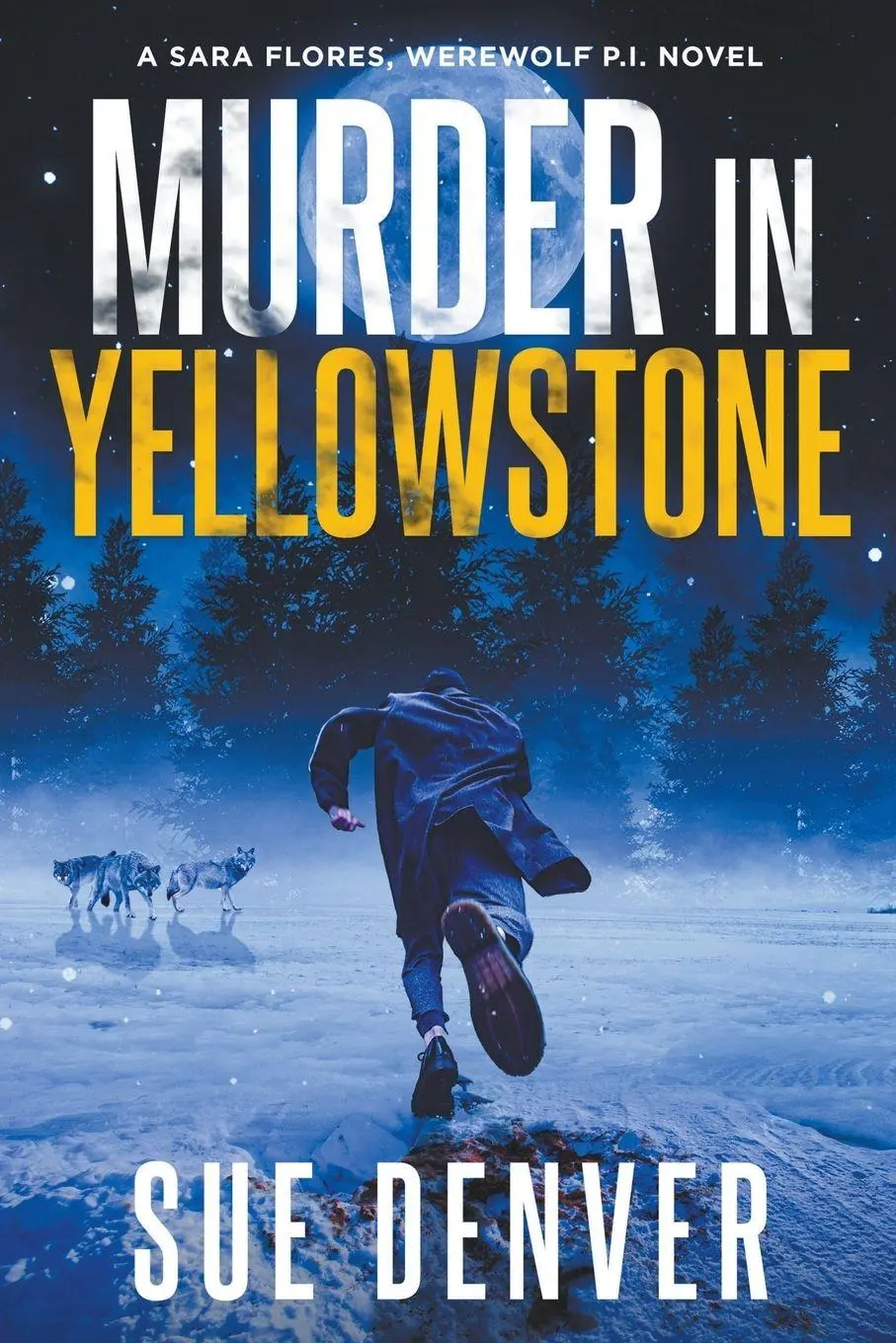 Cover: 9781959431169 | Murder in Yellowstone | Sue Denver | Taschenbuch | Englisch | 2024