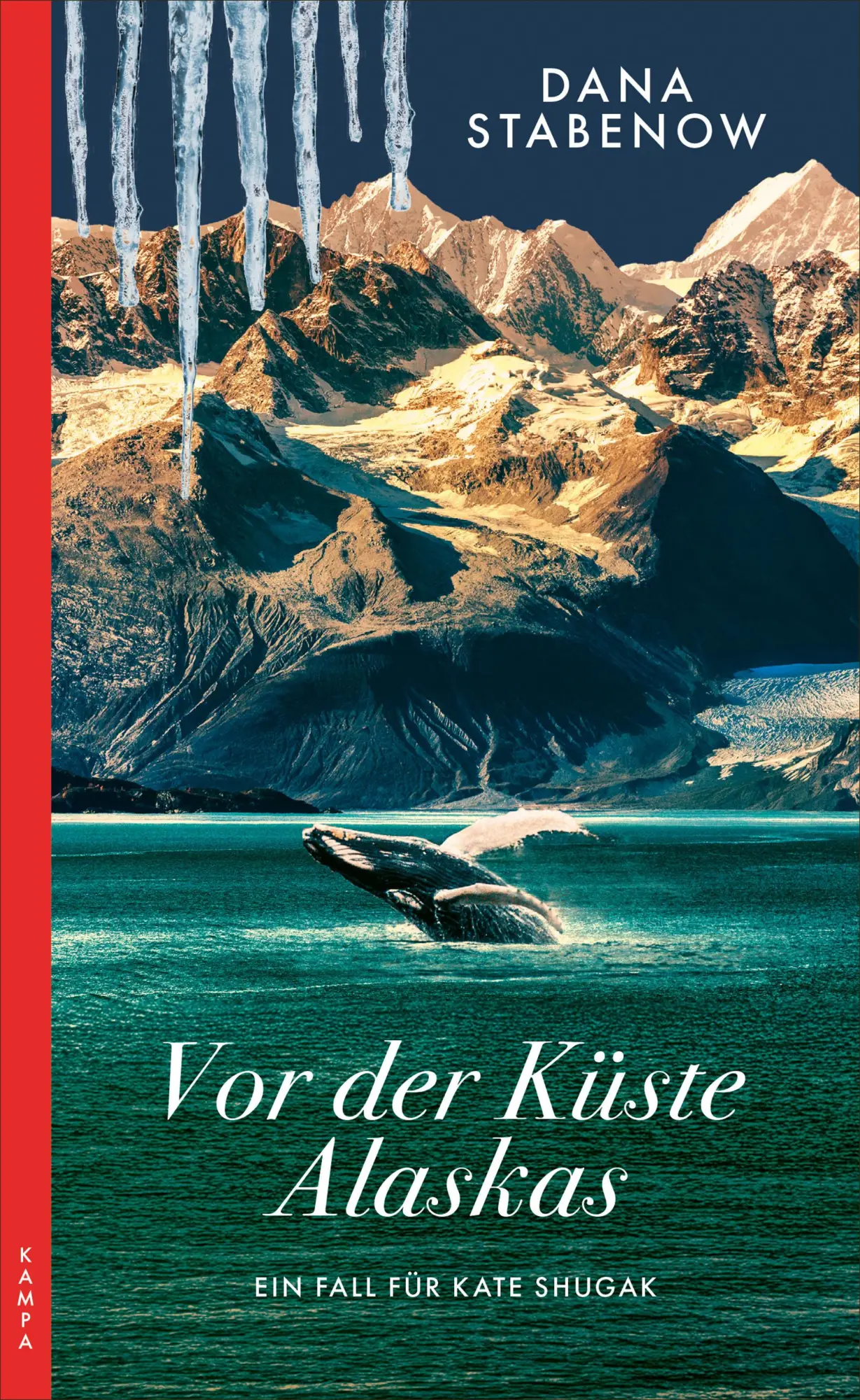 Cover: 9783311121169 | Vor der Küste Alaskas | Ein Fall für Kate Shugak. | Dana Stabenow