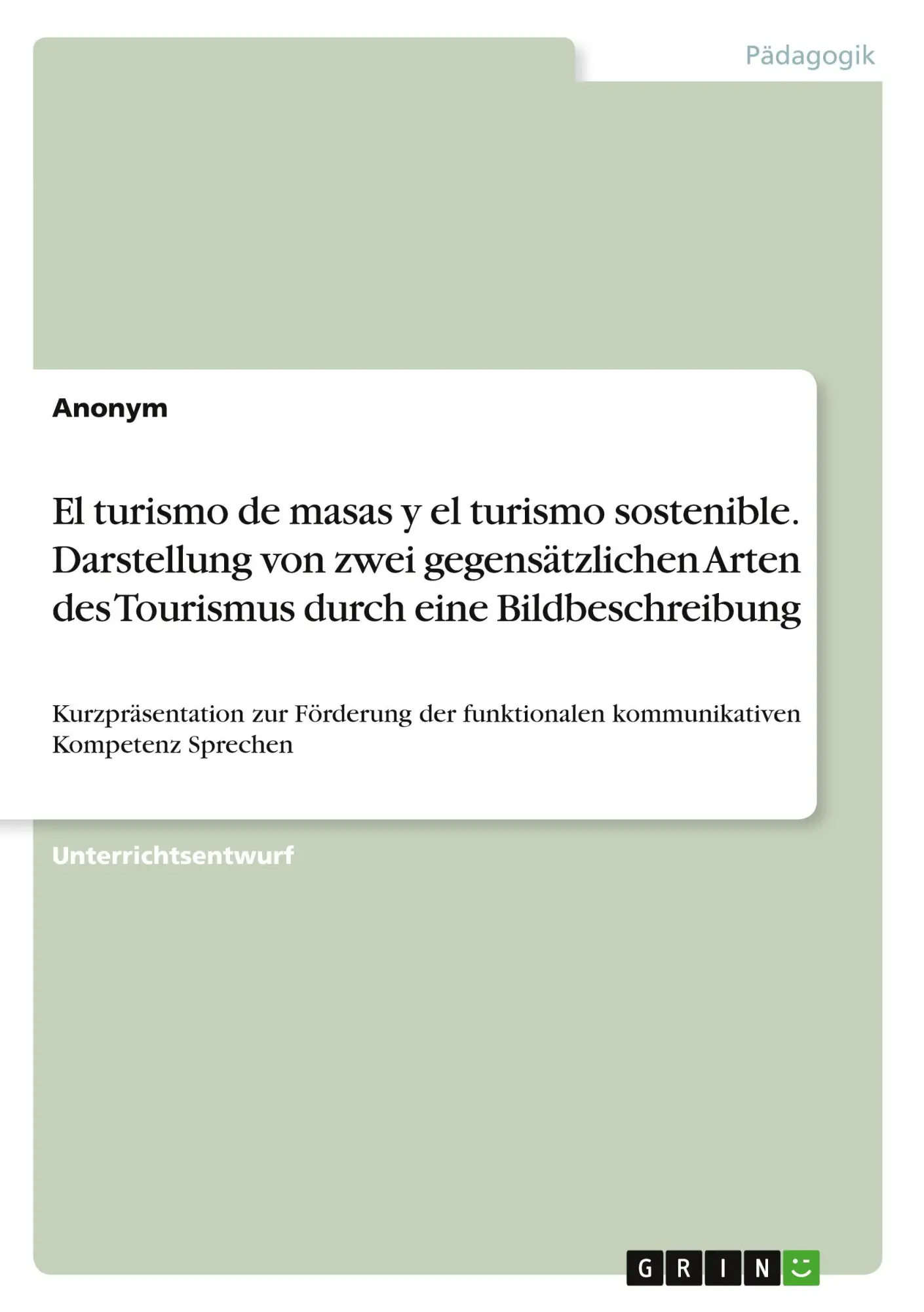 Cover: 9783346701169 | El turismo de masas y el turismo sostenible. Darstellung von zwei...