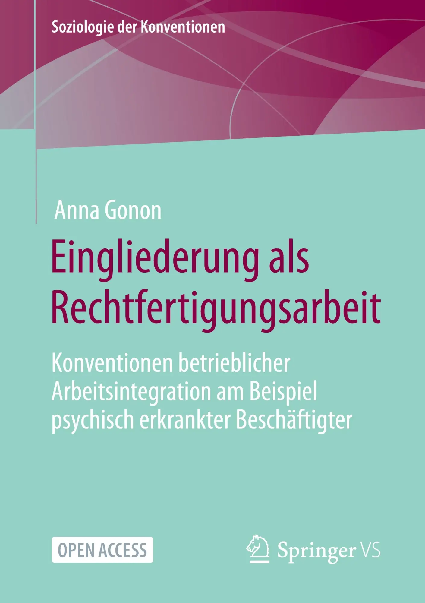 Cover: 9783658411169 | Eingliederung als Rechtfertigungsarbeit | Anna Gonon | Taschenbuch