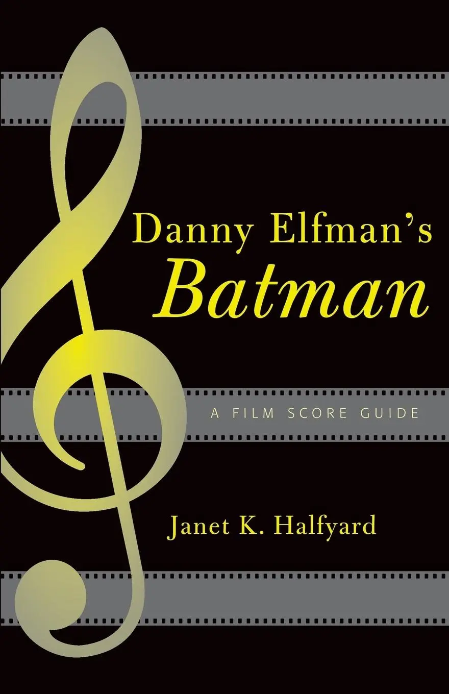 Cover: 9780810851269 | Danny Elfman's Batman | A Film Score Guide | Janet K. Halfyard | Buch