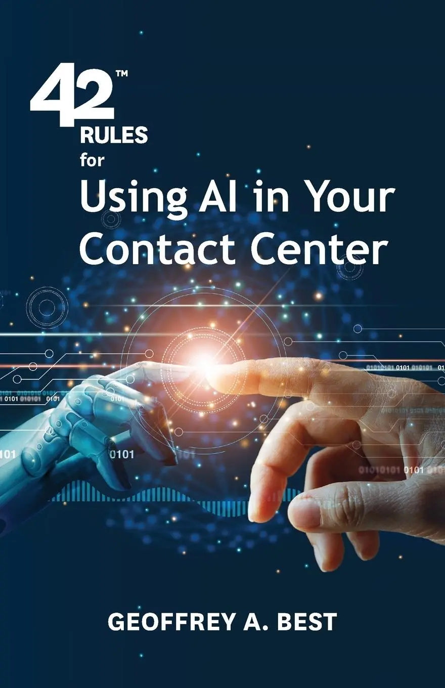Cover: 9781607731269 | 42 Rules for Using AI in Your Contact Center | Geoffrey A. Best | Buch