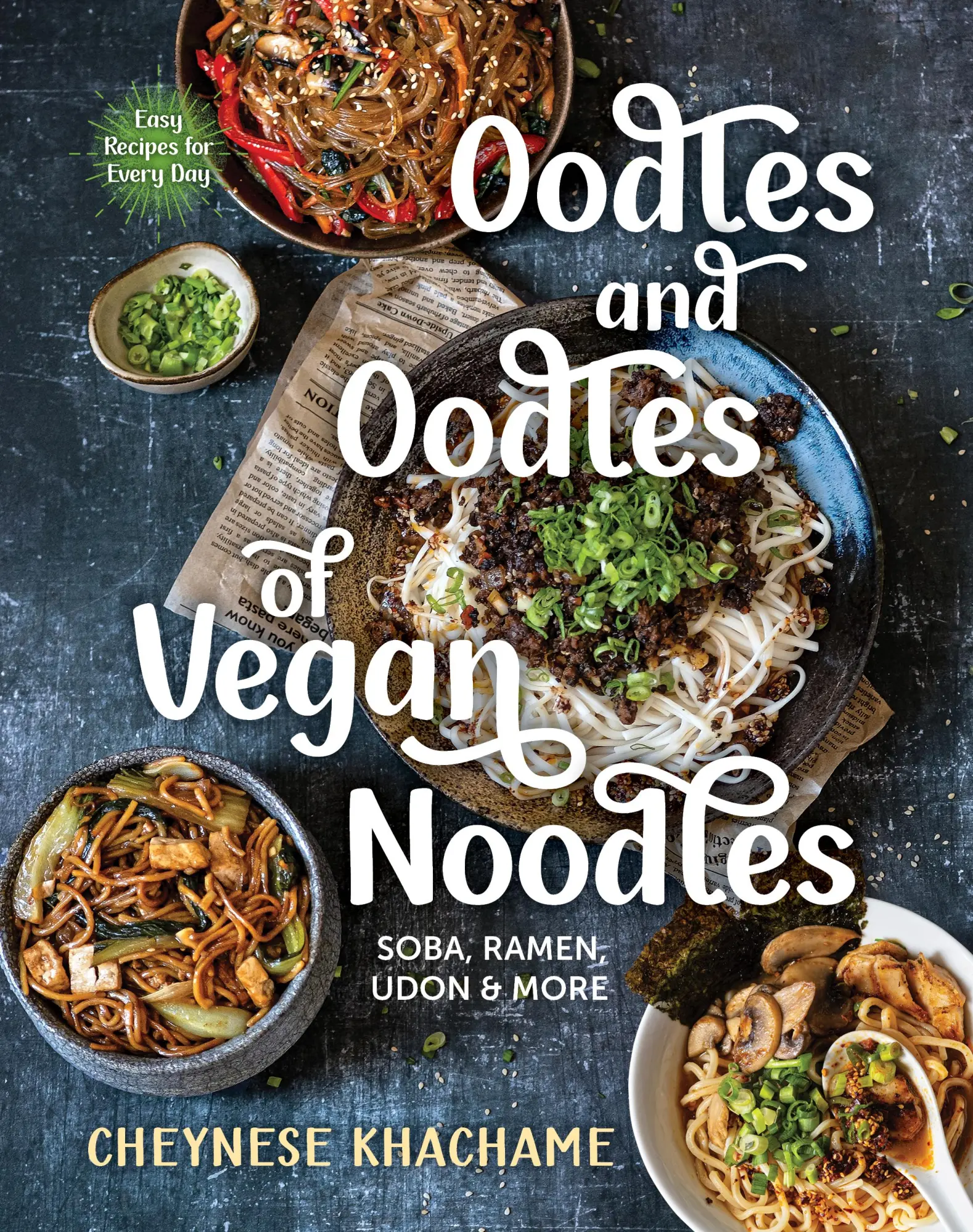 Cover: 9781891011269 | Oodles and Oodles of Vegan Noodles | Cheynese Khachame | Buch | 2023