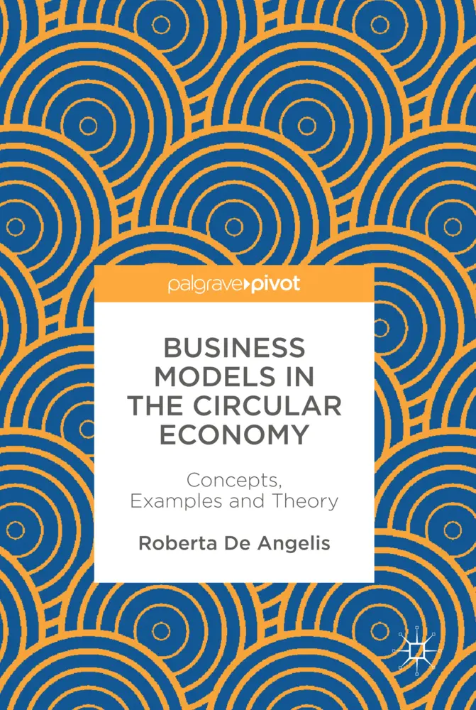 Cover: 9783319751269 | Business Models in the Circular Economy | Roberta De Angelis | Buch