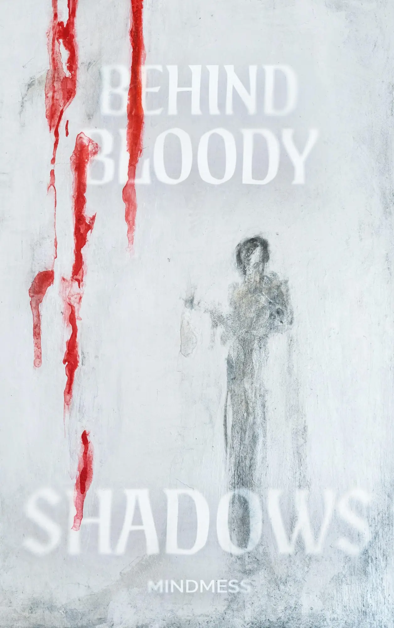 Cover: 9783695101269 | Behind Bloody Shadows | Mind Mess | Taschenbuch | 360 S. | Deutsch
