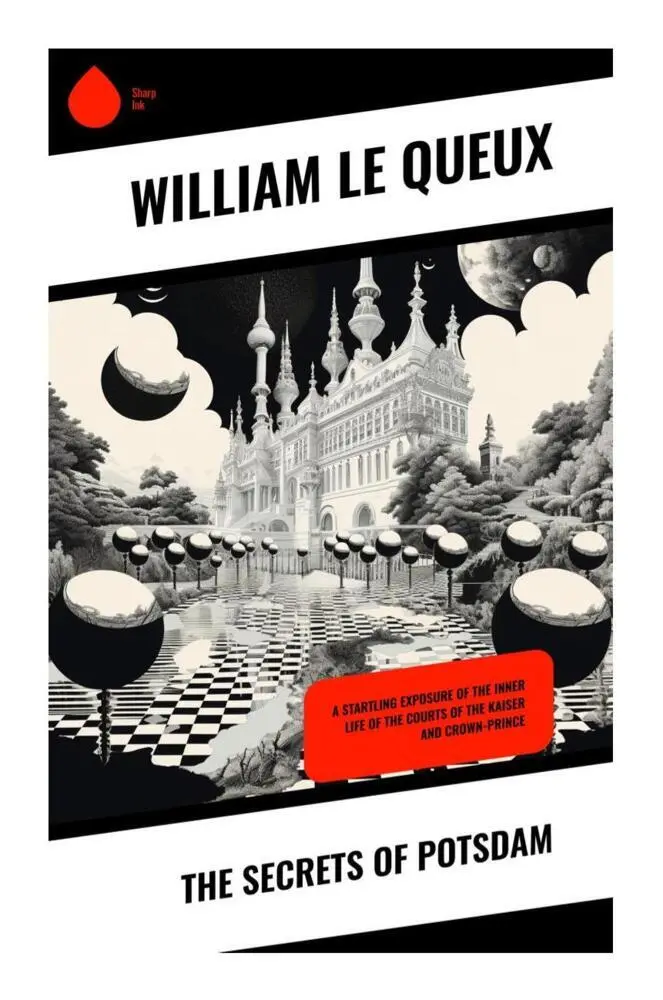 Cover: 9788028331269 | The Secrets of Potsdam | William Le Queux | Taschenbuch | Englisch