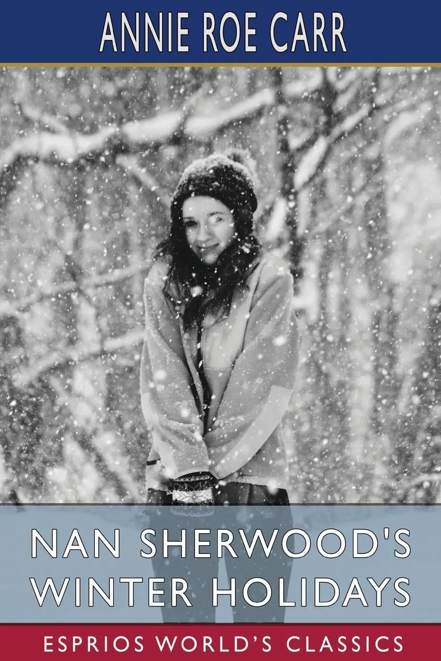 Cover: 9798881331269 | Nan Sherwood's Winter Holidays (Esprios Classics) | Annie Roe Carr