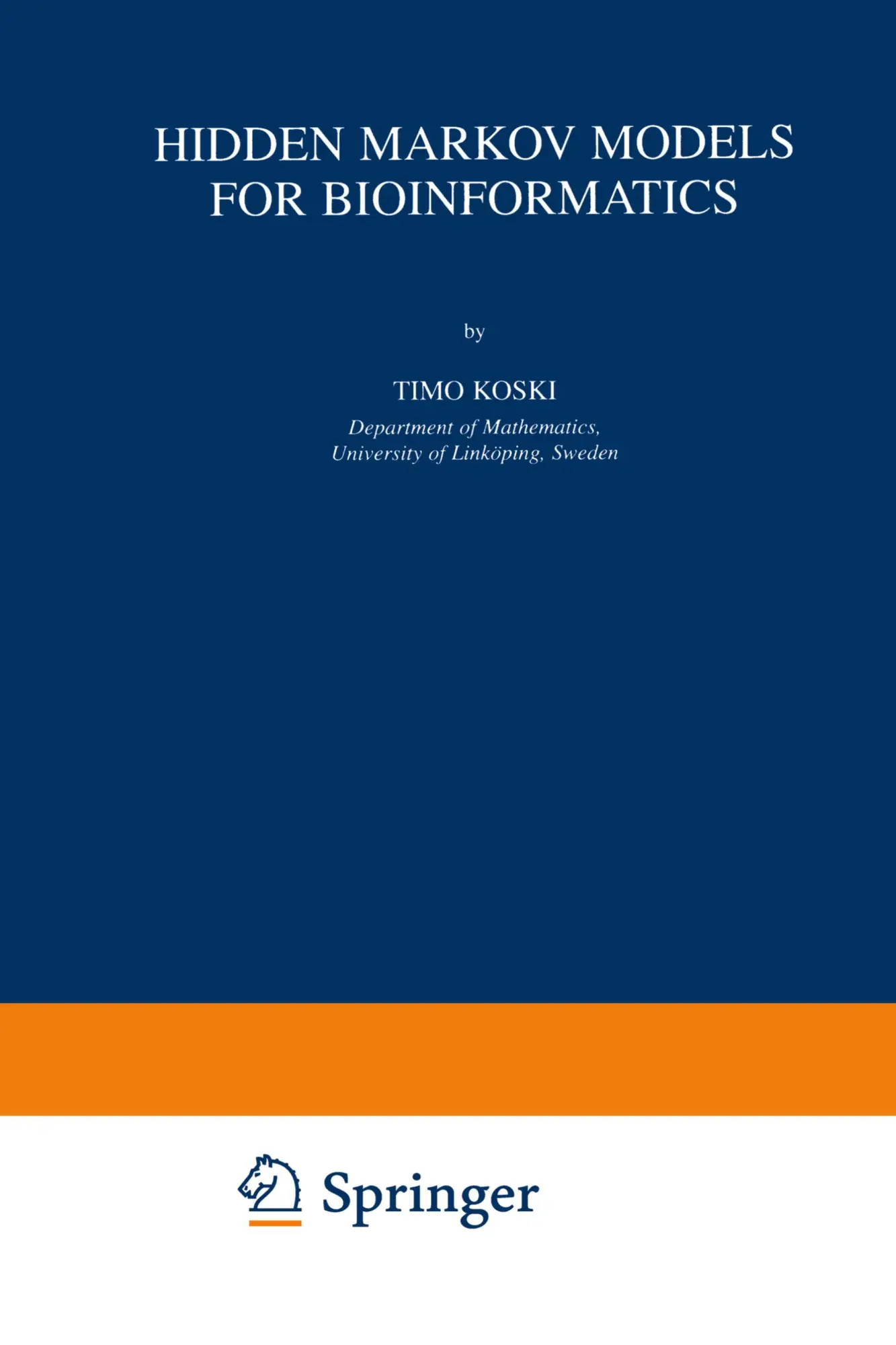Cover: 9781402001369 | Hidden Markov Models for Bioinformatics | T. Koski | Taschenbuch