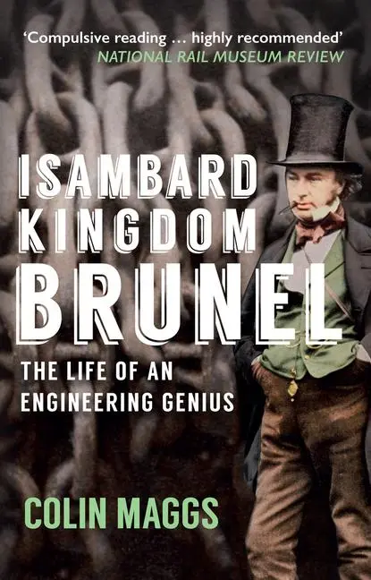 Cover: 9781445671369 | Isambard Kingdom Brunel | The Life of an Engineering Genius | Maggs