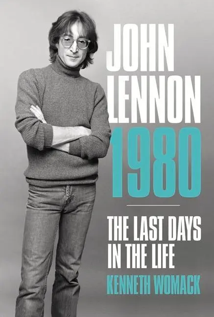 Cover: 9781787601369 | John Lennon 1980 | The Last Days in the Life | Kenneth Womack | Buch