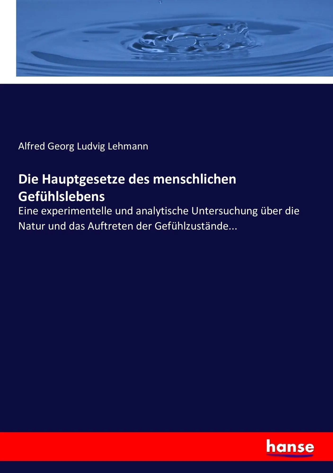 Cover: 9783743461369 | Die Hauptgesetze des menschlichen Gefühlslebens | Lehmann | Buch