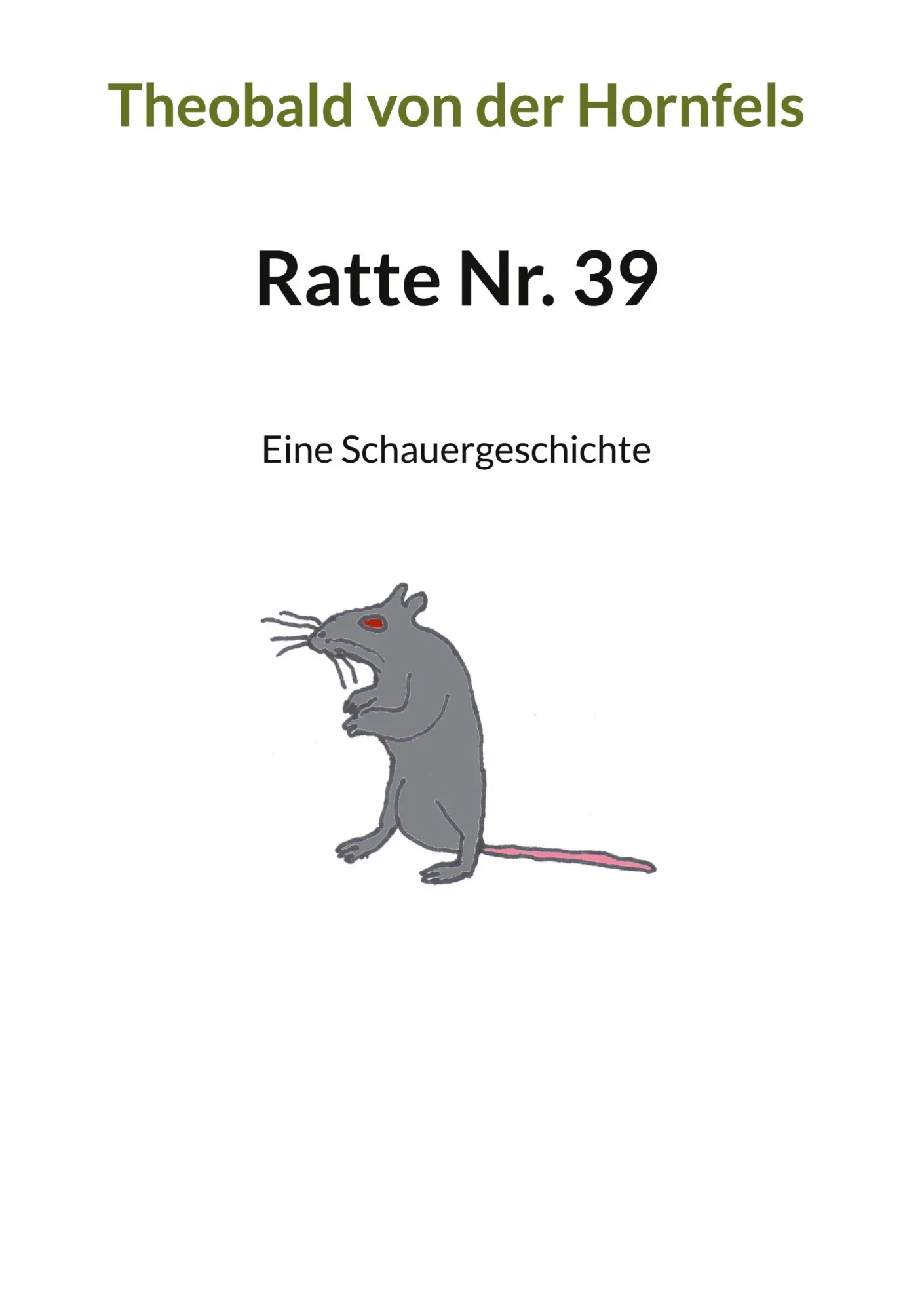 Cover: 9783758311369 | Ratte Nr. 39 | Eine Schauergeschichte | Theobald von der Hornfels