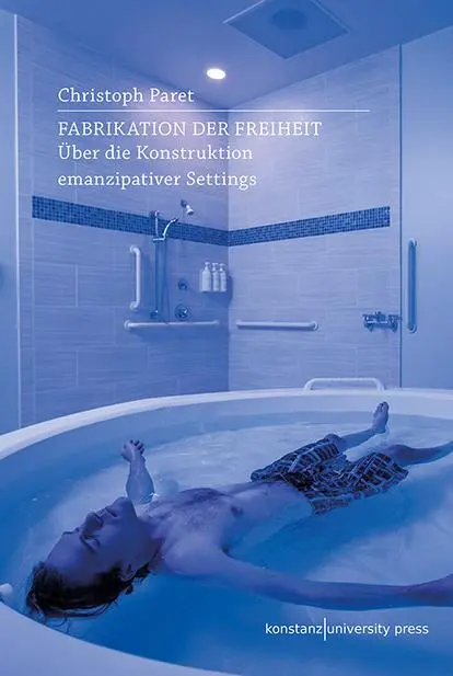 Fabrikation der Freiheit - Christoph Paret Kartoniert (TB)