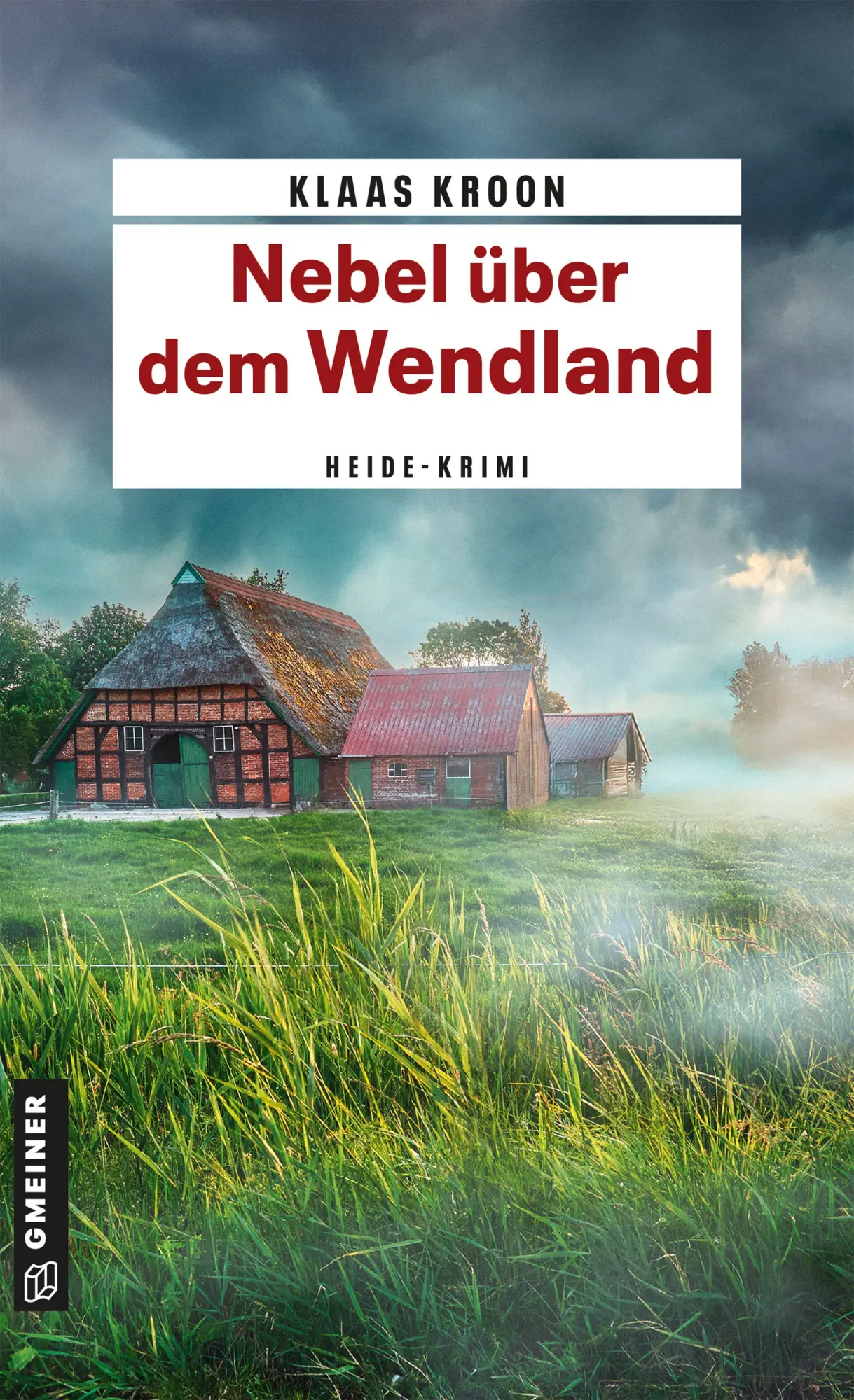 Cover: 9783839281369 | Nebel über dem Wendland | Kriminalroman | Klaas Kroon | Taschenbuch