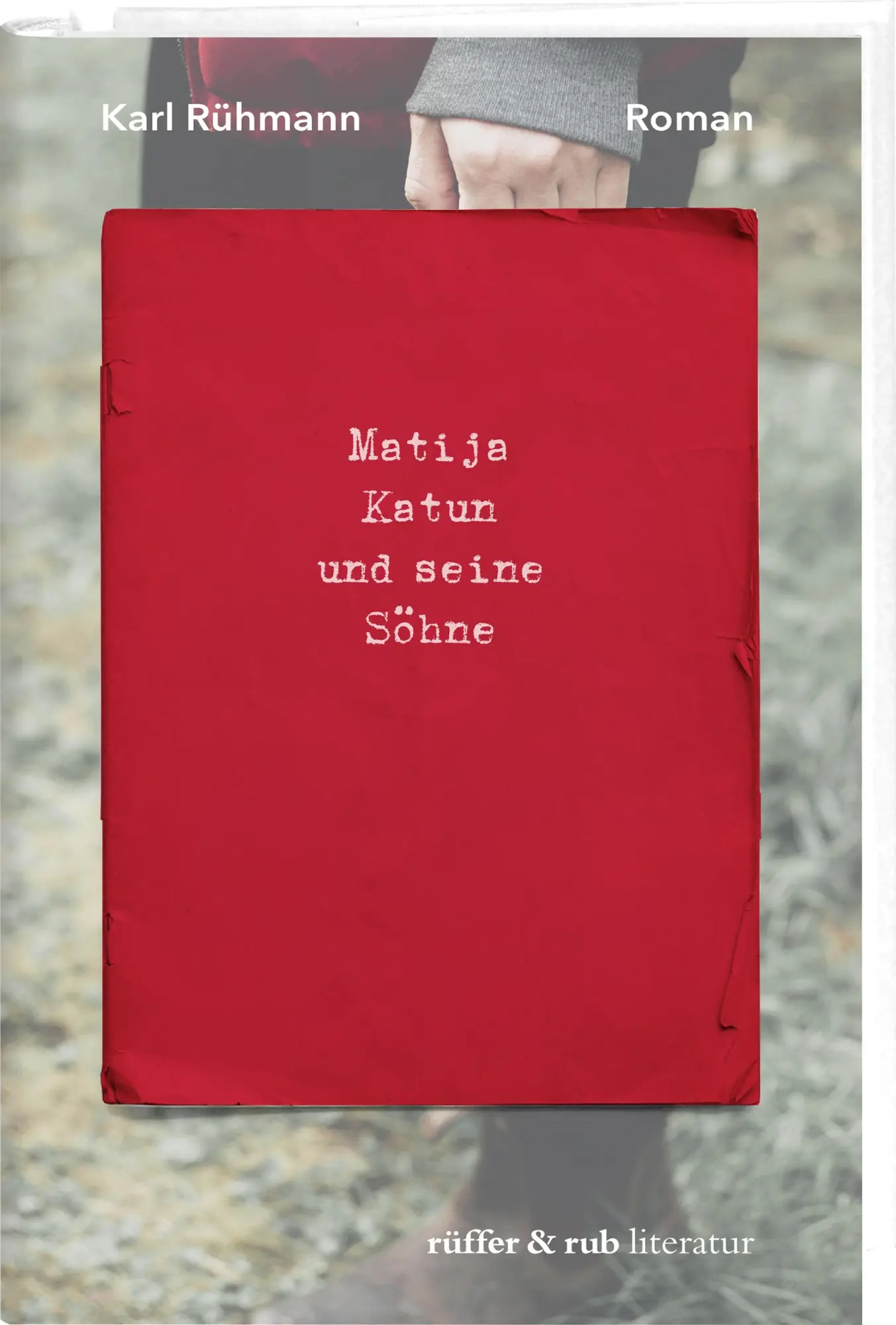 Cover: 9783907351369 | Matija Katun und seine Söhne | Roman | Karl Rühmann | Buch | 288 S.