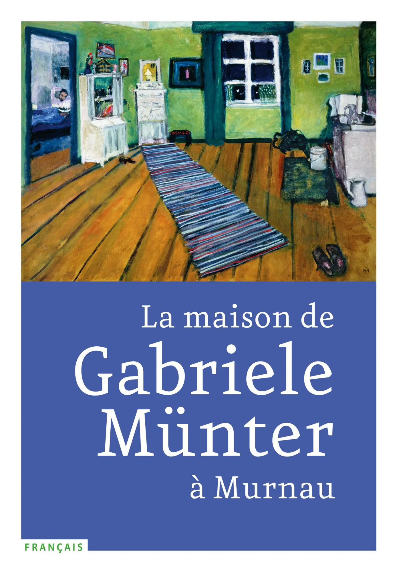 Cover: 9783947641369 | La maison de Gabriele Münter à Murnau | Gabriele Münter | Taschenbuch