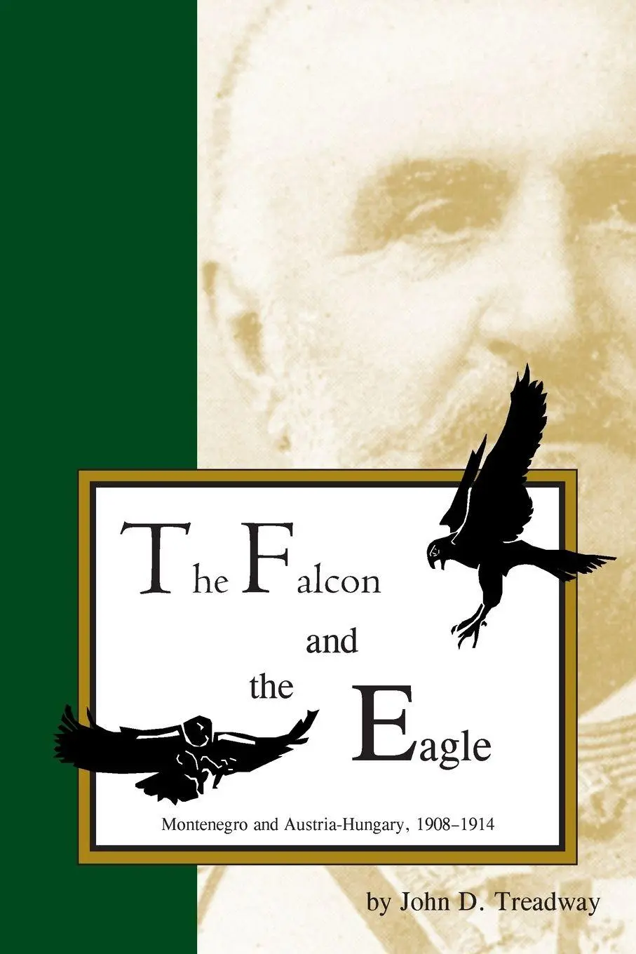 Cover: 9781557531469 | The Falcon and the Eagle | Montenegro and Austria-Hungary, 1908-1914