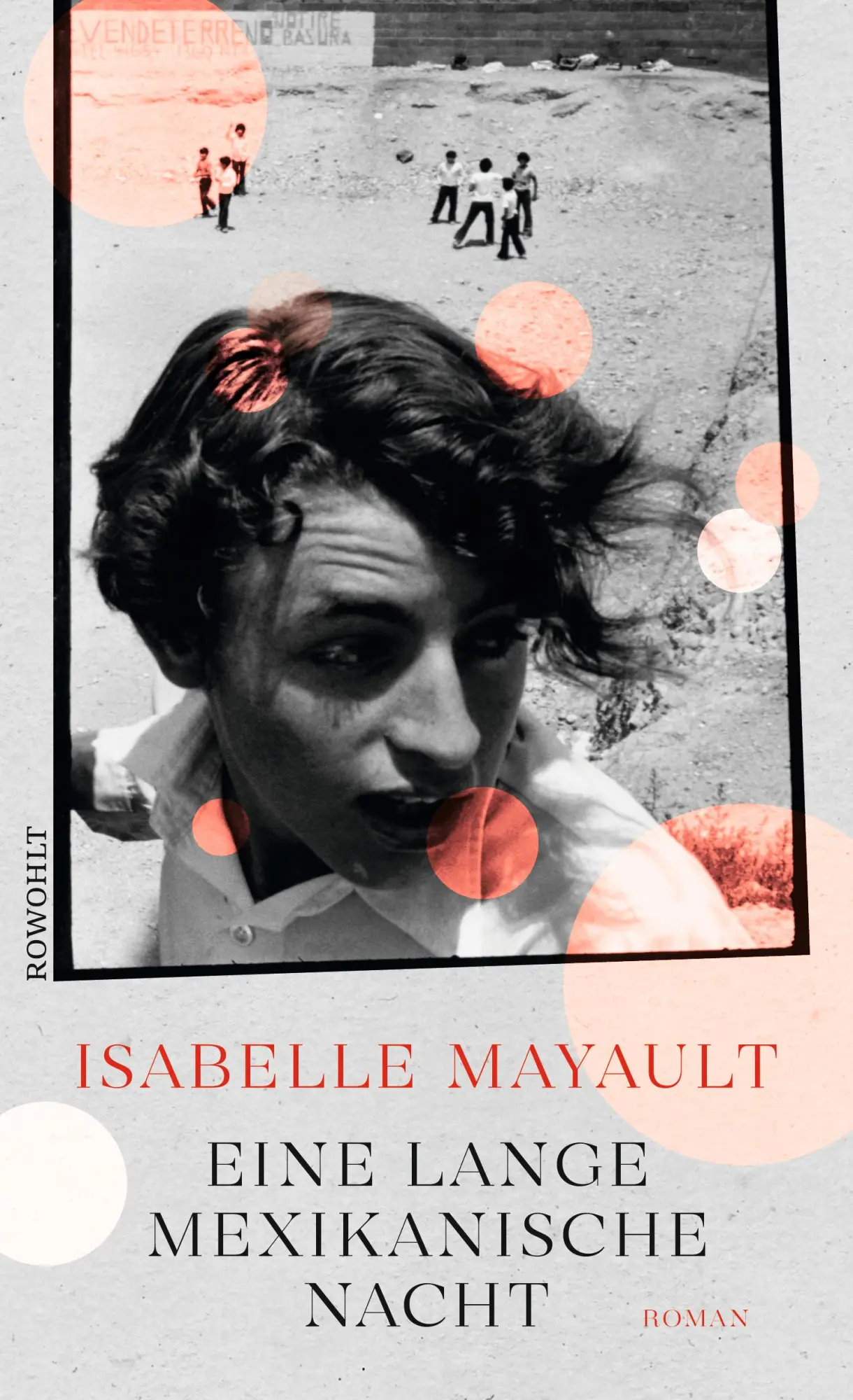 Cover: 9783498001469 | Eine lange mexikanische Nacht | Isabelle Mayault | Buch | 240 S.