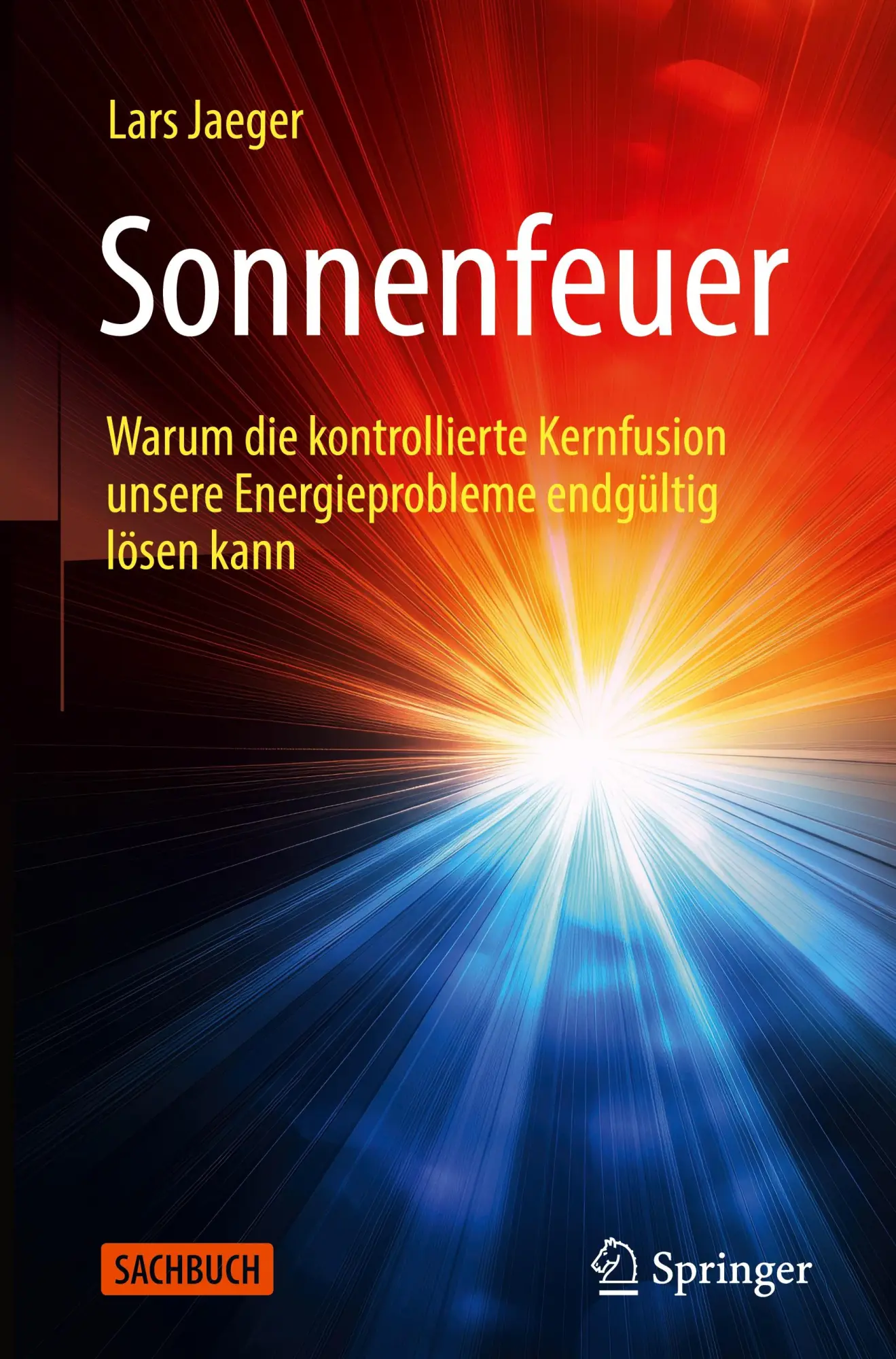 Cover: 9783662721469 | Sonnenfeuer | Lars Jaeger | Buch | vii | Deutsch | 2026 | Springer