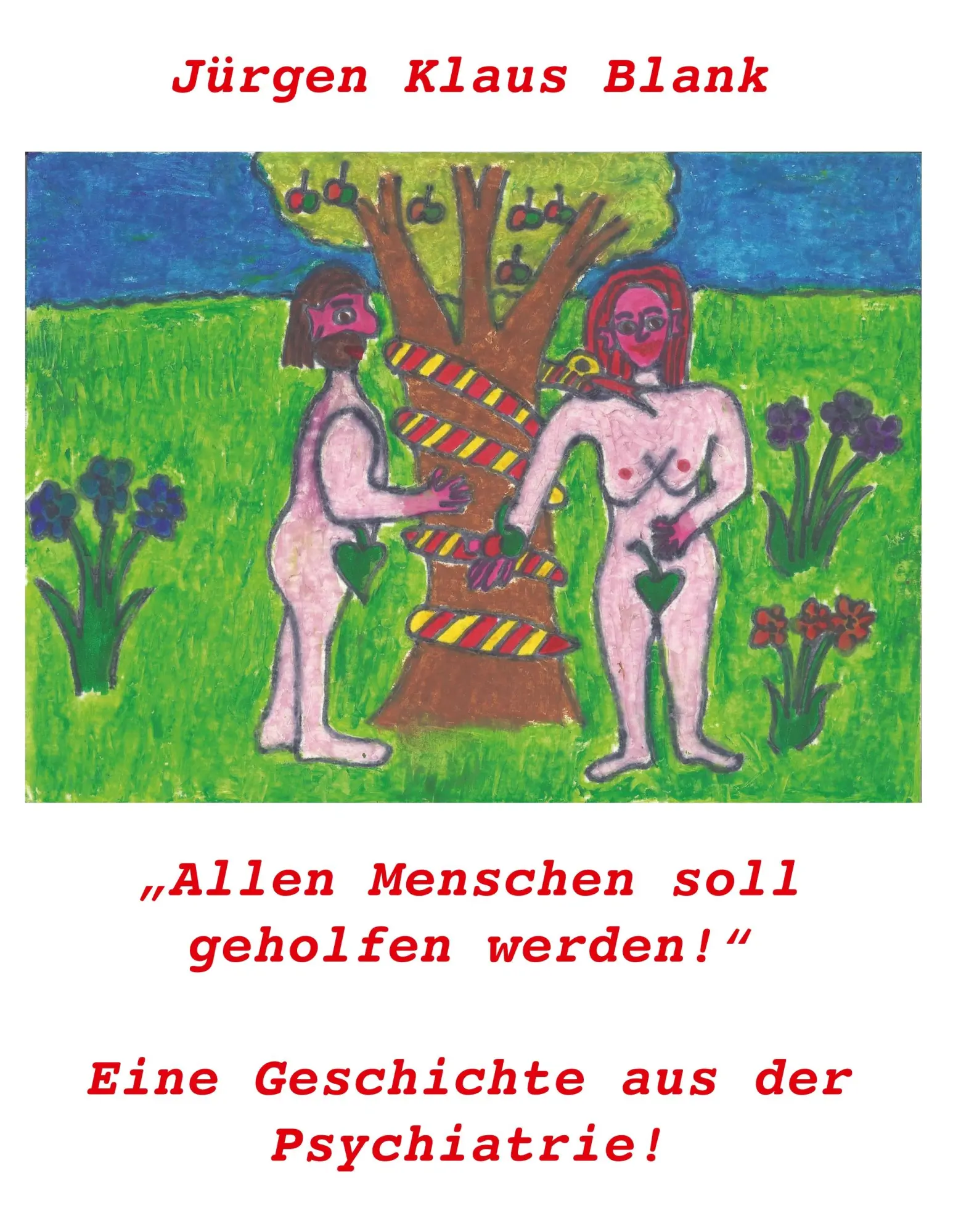 Allen Menschen soll geholfen werden!