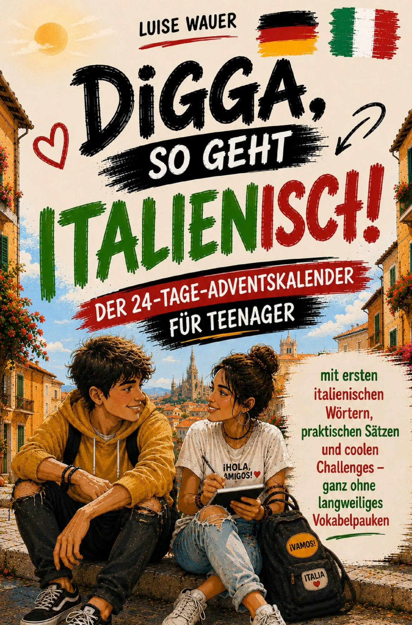 Cover: 9783913041469 | Digga, so geht Italienisch!: Der 24-Tage-Adventskalender für Teenager