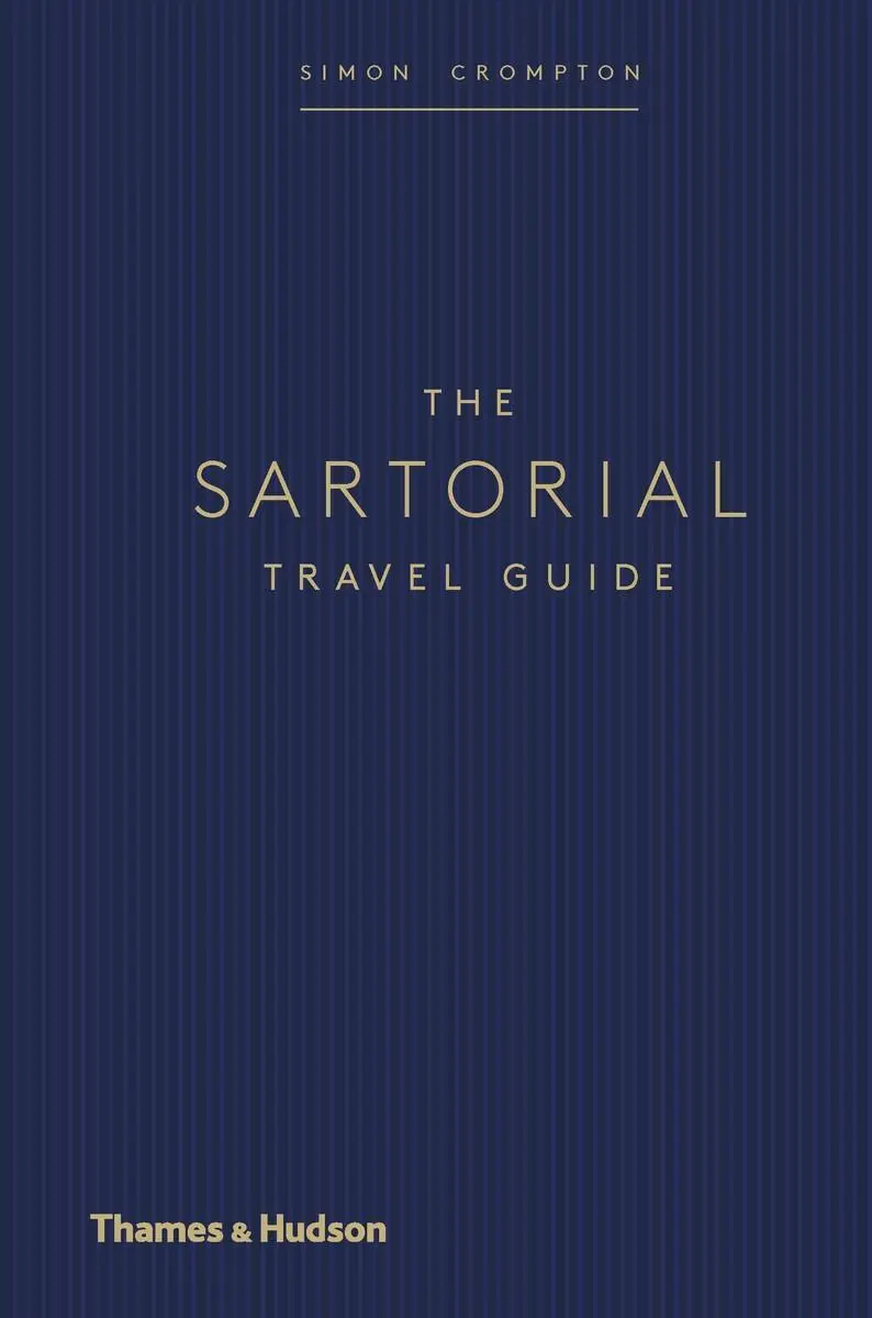 Cover: 9780500021569 | The Sartorial Travel Guide | Simon Crompton | Buch | Gebunden | 2019