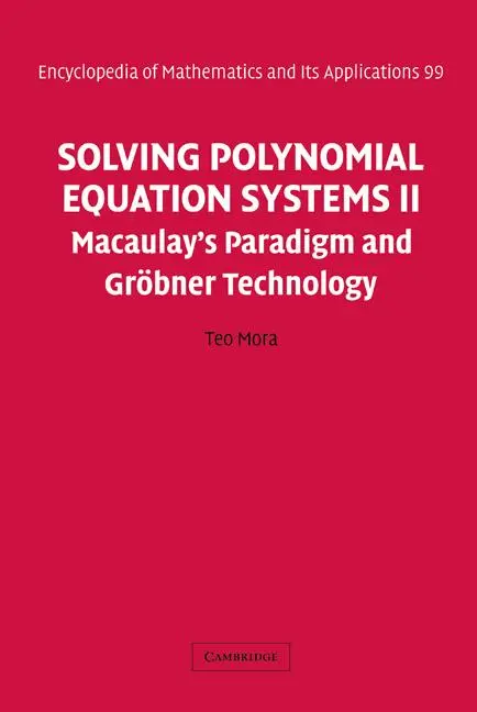 Cover: 9780521811569 | Solving Polynomial Equation Systems II | Teo Mora | Buch | Gebunden