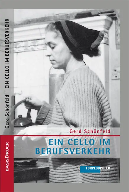 Cover: 9783861631569 | Ein Cello im Berufsverkehr | Briefe an Onkel Karl 1961/62, Berlin 4