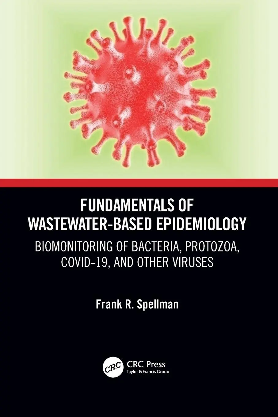 Cover: 9780367771669 | Fundamentals of Wastewater-Based Epidemiology | Frank R. Spellman