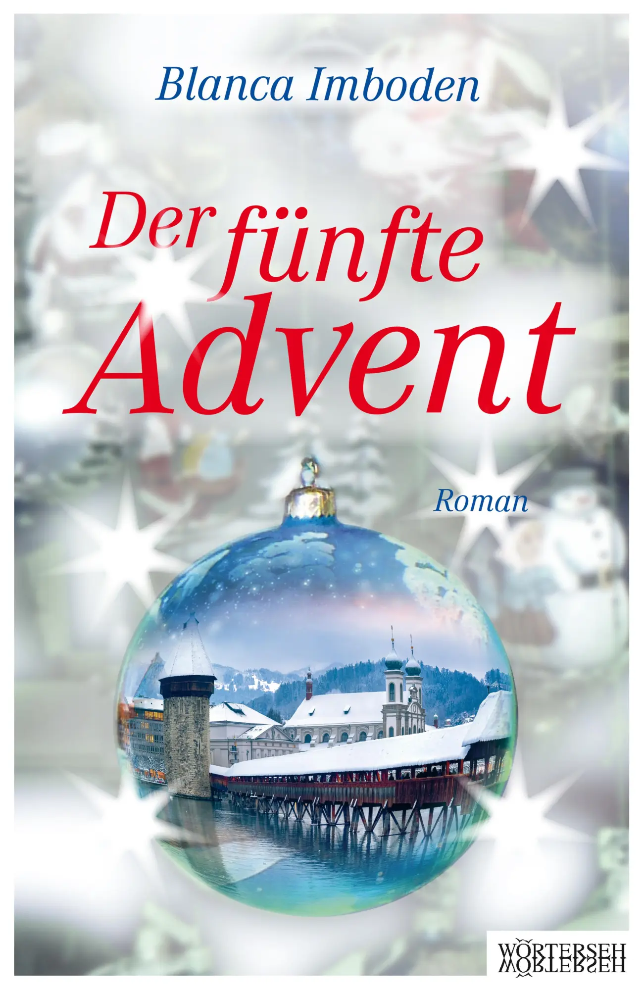Cover: 9783037631669 | Der fünfte Advent | Roman | Blanca Imboden | Taschenbuch | 240 S.