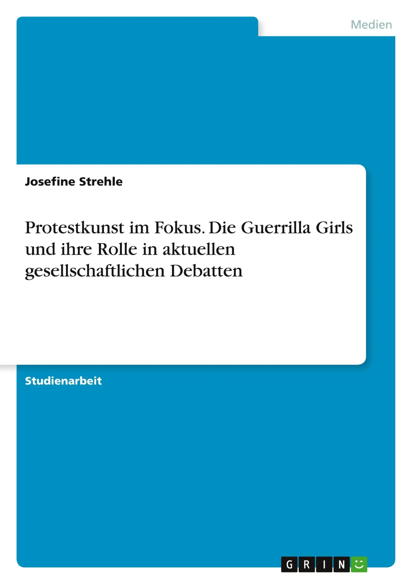 Cover: 9783346991669 | Protestkunst im Fokus. Die Guerrilla Girls und ihre Rolle in...