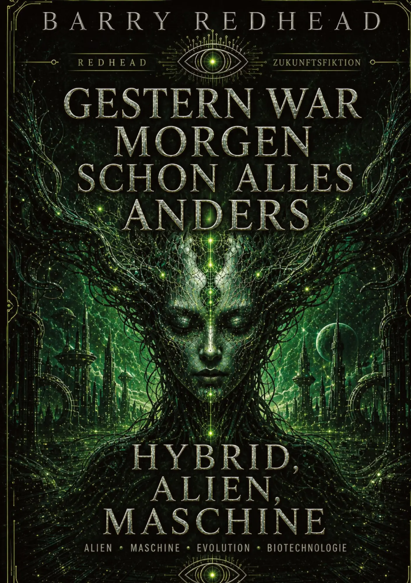Cover: 9783696391669 | Gestern war morgen schon alles anders | Hybrid, Alien, Maschine | Buch