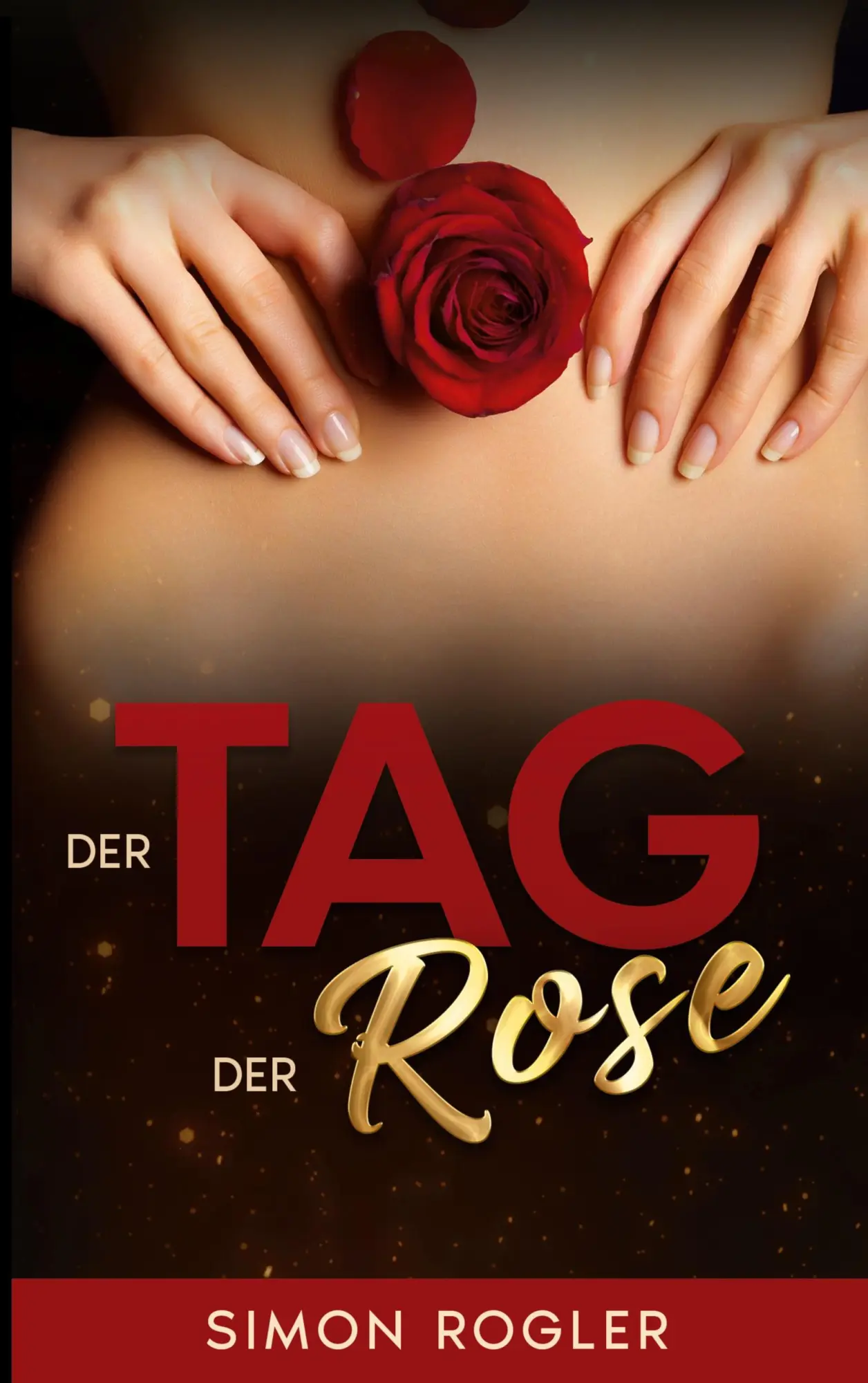Cover: 9783756231669 | Der Tag der Rose | Simon Rogler | Taschenbuch | 246 S. | Deutsch